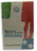 Another image of Mexico and the Americans by JAMES, Daniel