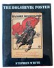 Another image of The Bolshevik Poster. by WHITE. Steven