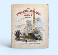 The Overland Alphabet, from Sketches taken "en route" by Isabel D --, with 28 illustrations coloured. by D __ Isabel