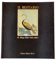 Il bestiario di Aloys Zotl (1831 - 1887). Introduzione di Giovanni Mariotti by ZOT,L Aloys & MARIOTTI, Giovanni