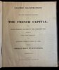 Another image of Graphic Illustrations of the Most Prominent Features of the French Capital; by DEMACHY, Pierre Antoine; (painter) Porter, S.; Angus; Sparrow; I. Dadley. (Engravers)