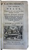 Another image of Catechismus voor 't bisdom van Meaux. Uytgegeven door order van den Doorluchtigen heer. by BOSSUET, Jacques Benigne, Bisschop van Condom
