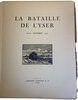 Another image of La bataille de l'Yser, 16-30 octobre 1914. by (HUYGENS, LÉON) Nothomb, Pierre.