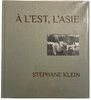 Another image of A L'Est, L'Asie. by KLEIN, Stéphane.