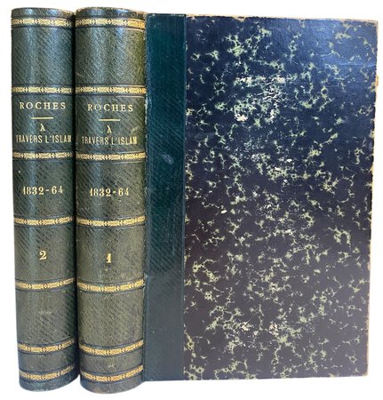 Trente-Deux Ans À Travers L'Islam (1832-1864). by ROCHES, Léon.