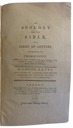 An Apology for the Bible, in a Series of Letters, Addressed to Thomas Paine, by WATSON, R.