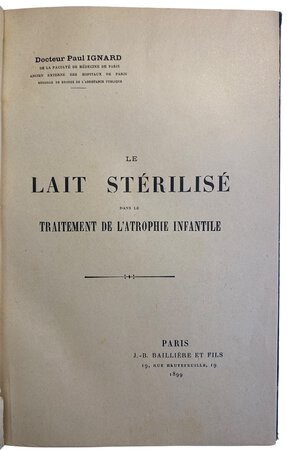 Le Lait Stérilisé dans le traitement de L'Atrophie infantile by IGNARD, Paul