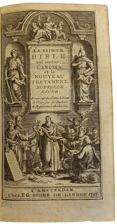 La Sainte Bible qui contient l'Ancien et le Nouveau Testament. Nouvelle édition. by [BIBLE]