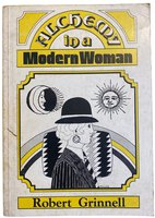 Alchemy in a Modern Woman by GRINNELL, Robert.
