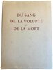 Another image of Du Sang. De La Volupté & De la Mort by BARRÉS. Maurice.