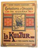 Another image of La Kultur. Et ses hauts faits. Caricatures et Images de Guerre. by GRAND-CARTERET John.