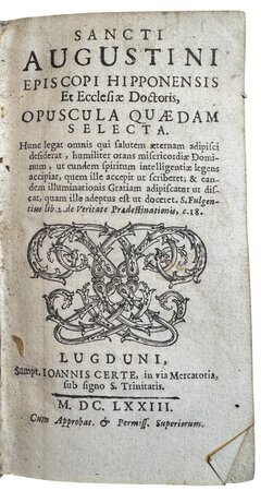 Opuscula quædam selecta. by AUGUSTINI, Sancti. Episcopi Hipponensis et Ecclesiae Doctoris.