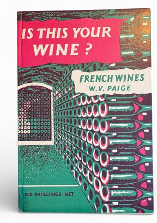 Is this your wine ? French wine. by PAIGE, W.V.