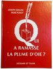 Another image of Qui a ramassé la plume d'oie? by BEAUNE, Joseph. & PONOT, René.