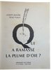 Another image of Qui a ramassé la plume d'oie? by BEAUNE, Joseph. & PONOT, René.