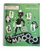 Another image of Le voyage de Macoco. Méthode de lecture by FRANÇOIS, Henriette.