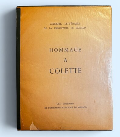 Hommage a Colette. by COLETTE-CONSEIL LITTERAIRE DE LA PRINCIPAUTE DE MONACO. LIPNITZKI, Boris., CARONE, DETAILLE, MAESTRI, PICEDI.