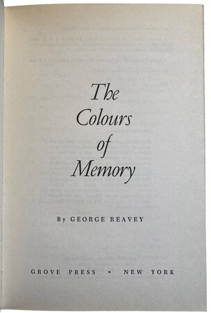The Colours of Memory. by REAVEY, George.