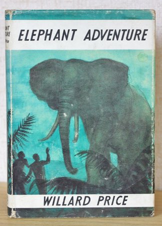 ELEPHANT ADVENTURE. Illustrated by Pat Marriott. by PRICE, Willard.