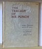 Another image of THE TRAGEDY OF MR. PUNCH A Fantastic Play in Prologue and One Act. Introductory Essay by Max Beerbohm. Illustrations by Arthur Watts. by THORNDIKE, Russell and ARKELL, Reginald.