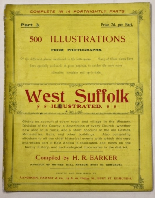 WEST SUFFOLK ILLUSTRATED. 500 Illustrations from Photographs. Giving an