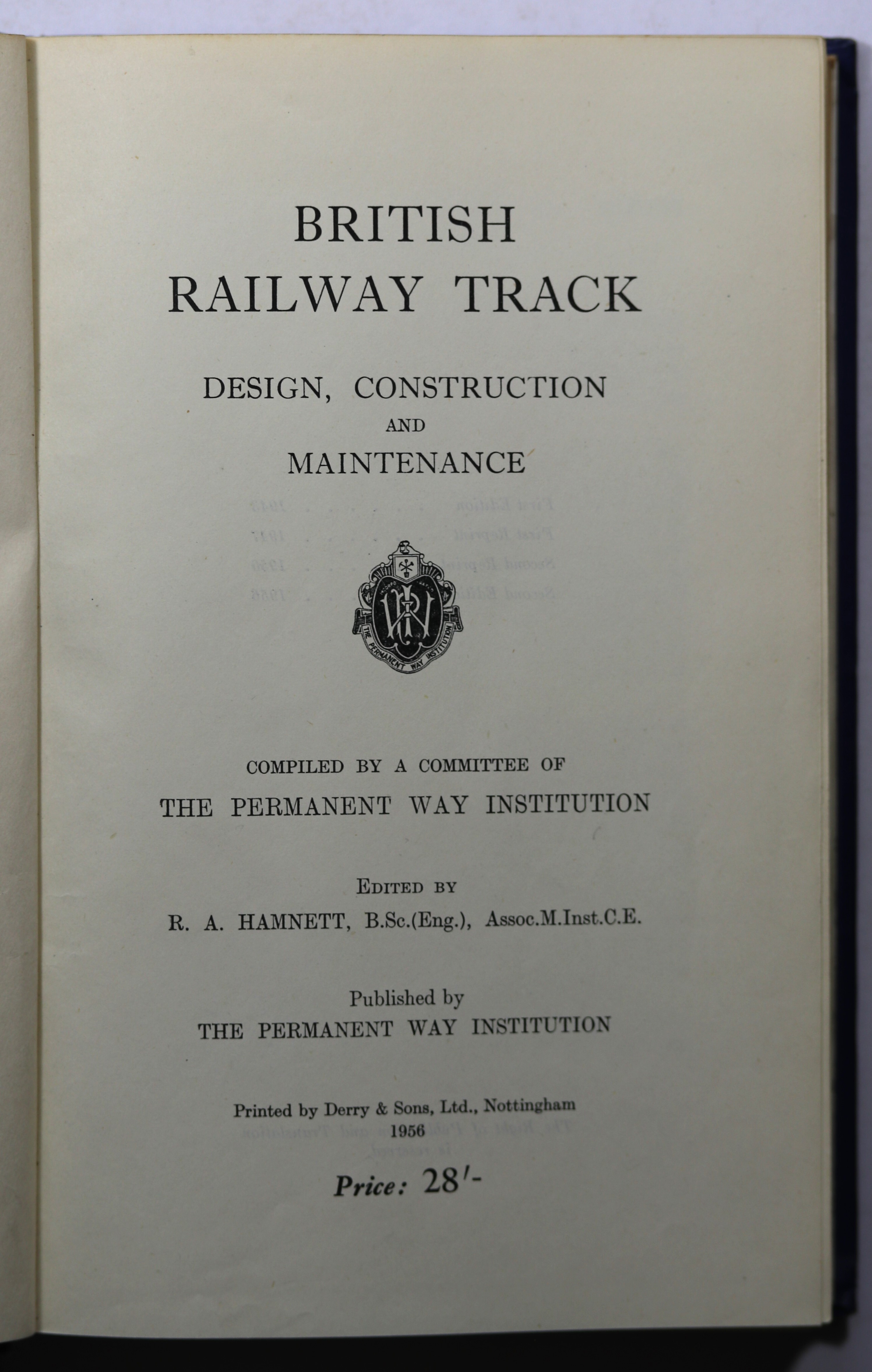 BRITISH RAILWAY TRACK Design, Construction and Maintenance. Compiled by