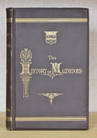 THE HISTORY OF MAIDSTONE. With illustrations. by RUSSELL, J.M.