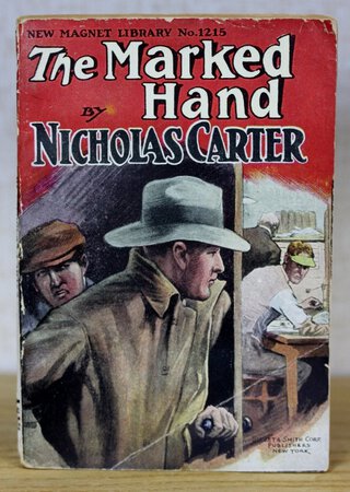 THE MARKED HAND or A Villain in Hand. New Magnet Library No. 1215. by CARTER, Nicholas.