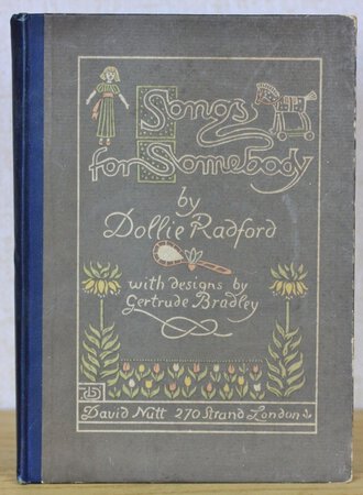 SONGS FOR SOMEBODY. Pictured by GMB [Gertrude Bradley]. by RADFORD, Dollie.