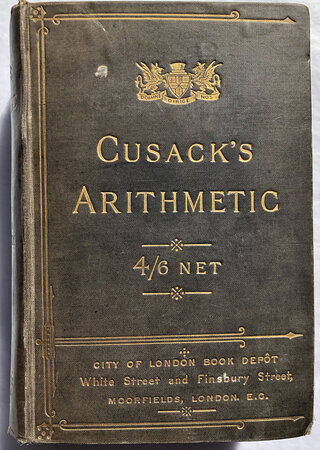 ARITHMETIC, THEORETICAL AND PRACTICAL. by CUSACK, James.