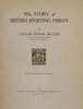 Another image of The story of British sporting prints. by SILTZER, Frank.