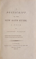 A Postscript to the New Bath Guide. A Poem. By ANthony Pasquin. by [WILLIAMS, John]. ‘Anthony PASQUIN’.