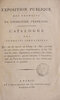 Another image of Exposition Publique des Produits de l’Industrie Française; Catalogue des Produits IndustrielsQui ont été exposés au Champ-de-Mars pendant les trois derniers jours complémentaires de l’an VI; avec les noms, départemens et demeures des artistes et manufacturiers qui ont concouru à l’exposition; suivi du Procès-Verbal du Jury nommé par l’examen de ces produits. by (EXHIBITION CATALOGUE).