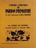 Another image of Le Pardon Prématuré. by CORTHIS, André. Paul VIGOUREUX, illustrator.