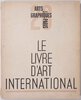 Another image of Arts et Métiers graphiques. 26. Le Livre d’art international. by (LYDIS, Mariette).