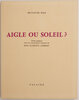 Another image of Aigle ou soleil. by BONA, illustrator. PAZ, Octavio.