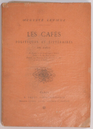 Les cafés politiques et littéraires de Paris by LEPAGE, Auguste.