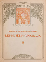 Les Musées municipaux. by QUENTIN-BAUCHART, Maurice.