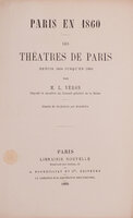 Paris en 1860. Les théâtres de Paris depuis 1806 jusqu’en 1860 … Illustré de 15 dessins par Bourdelin. by VÉRON, Louis.