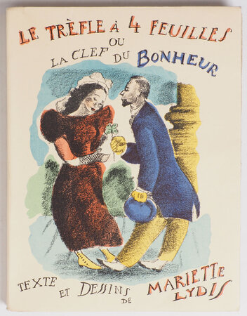 Le Trèfle à quatre feuilles ou La Clef du bonheur. by LYDIS, Mariette.