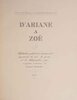 Another image of D’Ariane à Zoé. Alphabet galant et sentimental agrémenté de vers, de proses et de lithographies par vingt-six écrivains et autant d’artistes. by (LYDIS, Mariette).