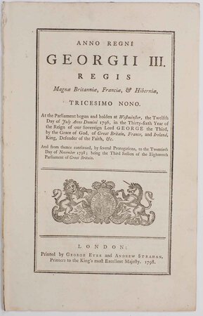 An Act for settling and securing a certain Annuity on Horatio Nelson Lord Nelson, and the two next persons to whom the Title of Baron Nelson of the Nile, and Burnham Thorpe in the County of Norfolk, shall descend, in Consideration of the eminent service performed by the Said Horatio Nelson Lord Nelson, to His Majesty and the Publick. 17 December 1798. by (NELSON, Horatio, Lord).
