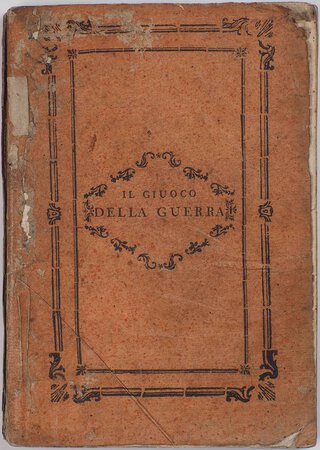 Il Giuoco della guerra.... by GIACOMETTI, Francesco.