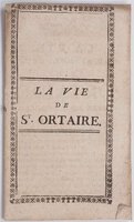 La Vie de St. Ortaire. [La Vie bienheureux saint Ortaire, abbé de Landelle. by (CHAPBOOK).