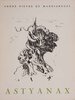 Another image of Astyanax. by BONA, illustrator. André Pieyre de MANDIARGUES.