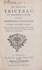 Another image of Le grand Trictrac ou mèthode facile pour apprendre sans maïtre la marche, les termes, les règles, et une grande partie des finesses des ce jeu, enrichichie de 270. planches ou figures, avec les décisons des cas particuliers. by [SOUMILLE, Bernard-Laurent].