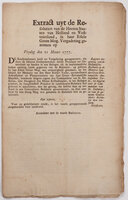 Extract uyt de Resolutien van de Heeren Staaten van Holland en West-vriesland, in haar Edele Groot Mog. Vergadering genomen op. Vrydag den 21 Maart 1777 [Drophead title]. [Rapport der opening van de Hollandsche resolutie op de memorie van den Groot-Brittannische ambassadeur Yorke, tot klagten over de commandeur van St. Eustatius [...] 21 maart 1777 [Caption title on verso]. by (AMERICA. THE FIRST SALUTE).