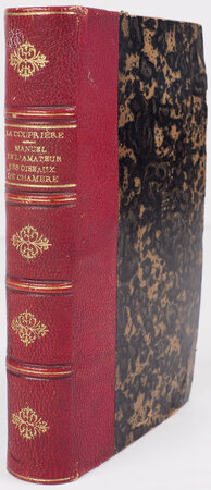 Manuel de L’amateur des oiseaux de chambre contenant la manière de prendre à la Chasse, de nourrir, d’apprivoiser, d’instruire, de multiplier, d’élever, de traiter dans leurs Maladies... by LA COUPRIÈRE.