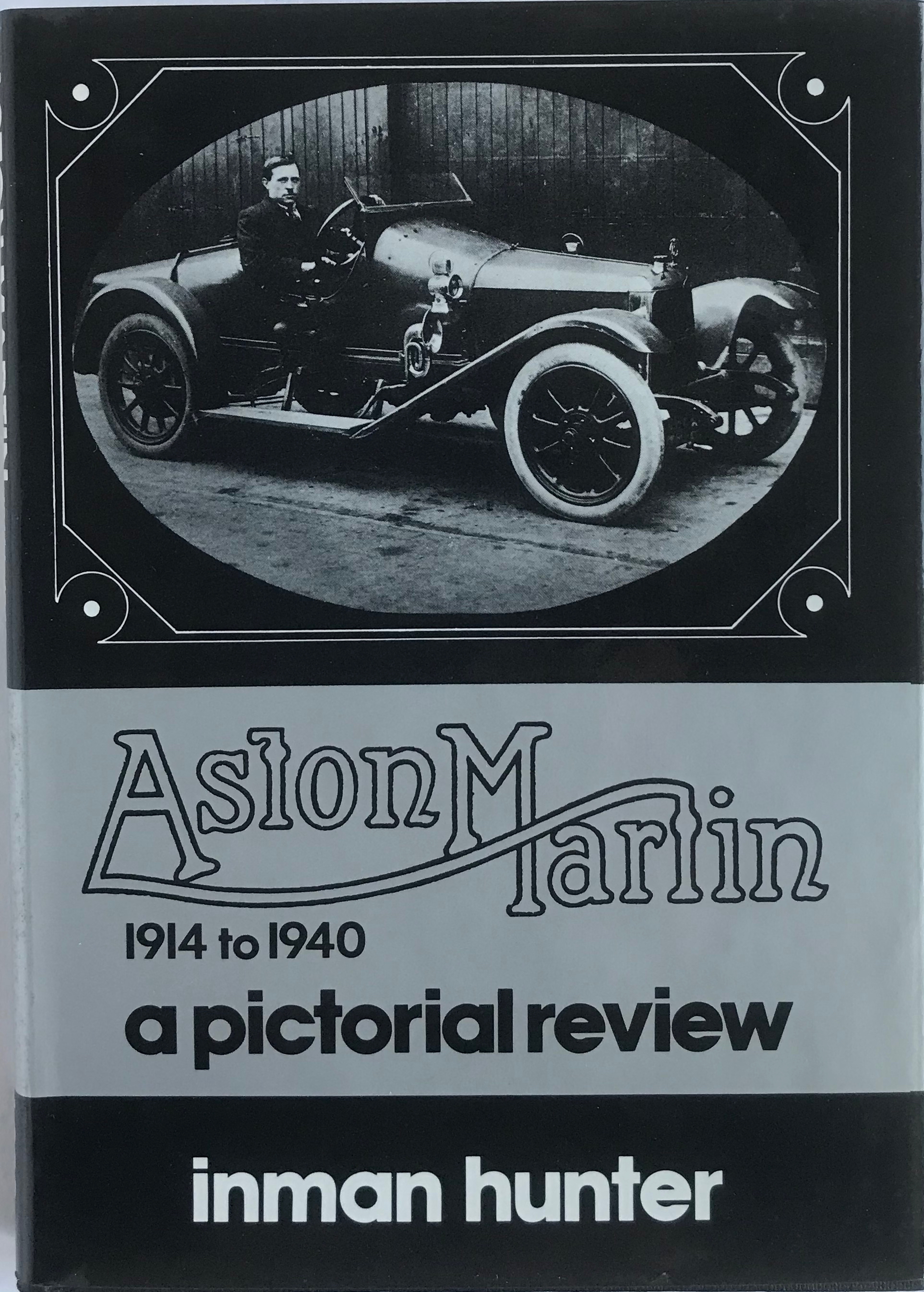Aston Martin 1914 to 1940. a pictorial review by INMAN… - H.M. Fletcher