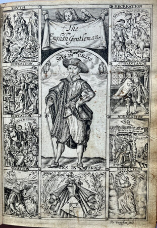 The English Gentleman: Containing Sundry excellent Rulesor exquisite Observations, tending to Direction of every Gentleman, of selecter ranke and qualitie; How to demeane or accommodate himselfe in the manage of publike or private affaires. by BRAITHWAITE, Richard (1588-1673) aka Braithwait
